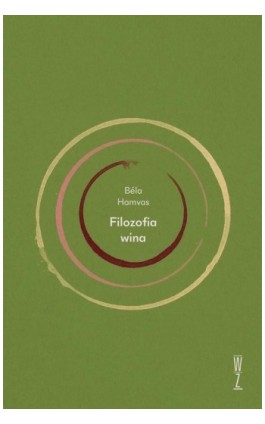 Filozofia wina - Bela Hamvas - Ebook - 978-83-974793-7-1