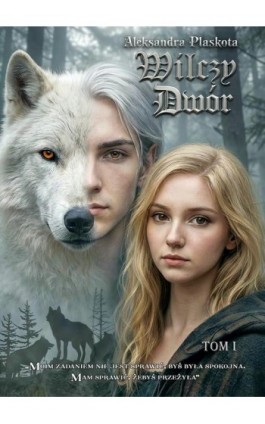 Wilczy dwór Tom I