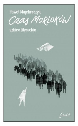 Czas Morloków. Szkice...