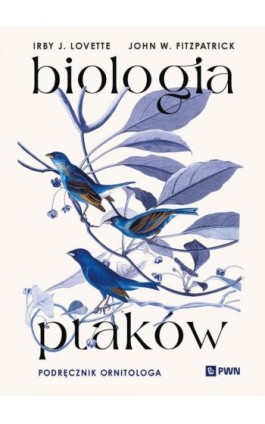 Biologia ptaków - Irby J. Lovette - Ebook - 978-83-01-24321-0