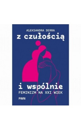 Z czułością i wspólnie