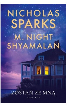 ZOSTAŃ ZE MNĄ - Nicholas Sparks - Ebook - 978-83-8439-025-2