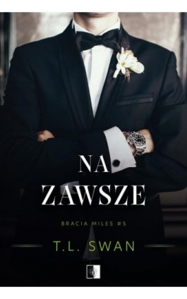 Na zawsze - T. L. Swan - Ebook - 978-83-8418-627-5