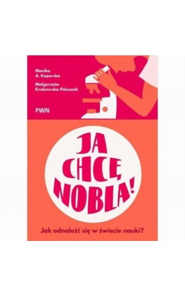 Ja chcę Nobla! - Monika A. Koperska - Ebook - 978-83-01-24886-4