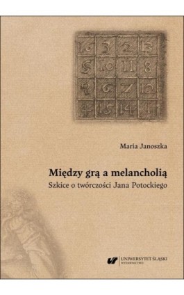 Między grą a melancholią....