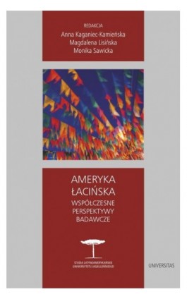 Ameryka Łacińska. Współczesne perspektywy badawcze - Praca zbiorowa - Ebook - 978-83-242-6883-2