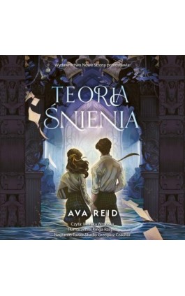 Teoria śnienia - Ava Reid - Audiobook - 978-83-8418-536-0