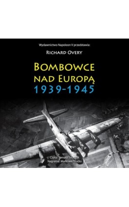 Bombowce nad Europą 1939-1945 - Richard Overy - Audiobook - 978-83-8418-532-2