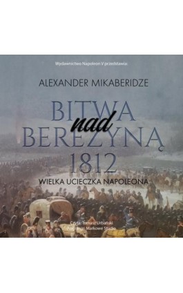 Bitwa nad Berezyną 1812....