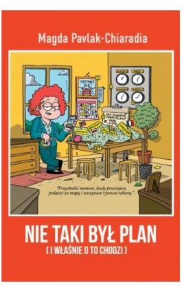 Nie taki był plan. I...