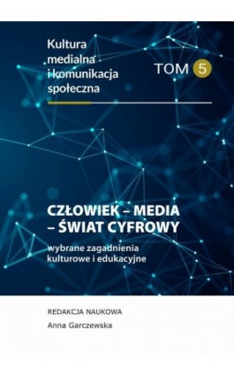 Człowiek – Media – Świat...