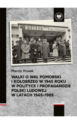 Walki o Wał Pomorski i...