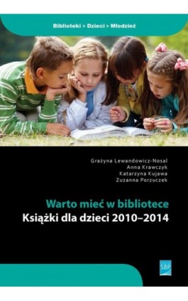 Warto mieć w bibliotece - Grażyna Lewandowicz-Nosal - Ebook - 978-83-64203-43-5