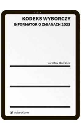 Kodeks wyborczy. Informator...