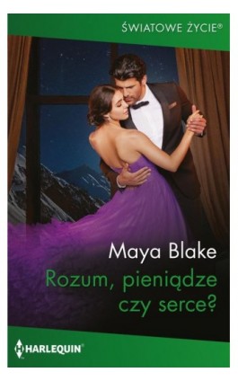 Rozum, pieniądze czy serce?