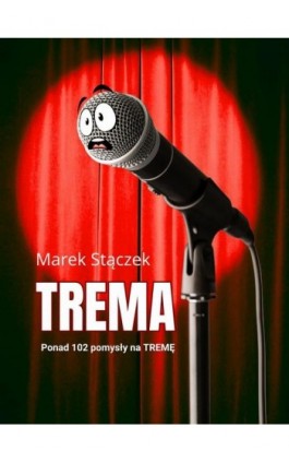 Trema. Ponad 102 pomysły na...