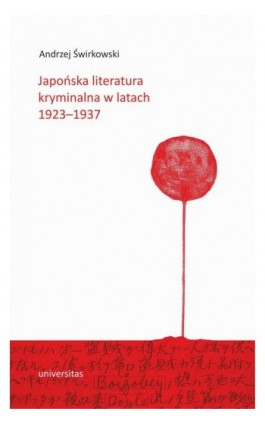 Japońska literatura kryminalna w latach 1923–1937 - Andrzej Świrkowski - Ebook - 978-83-242-6914-3
