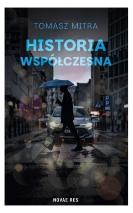 Historia współczesna - Tomasz Mitra - Ebook - 978-83-8373-774-4