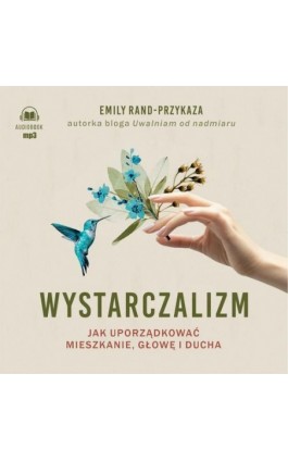 Wystarczalizm - Emily Rand-Przykaza - Audiobook - 978-83-277-4150-9