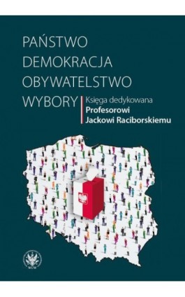 Państwo – demokracja – obywatelstwo – wybory - Ebook - 978-83-235-6909-1