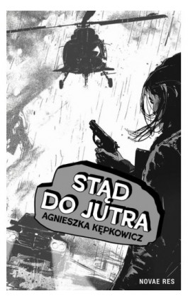 Stąd do jutra - Agnieszka Kępkowicz - Ebook - 978-83-8423-368-9