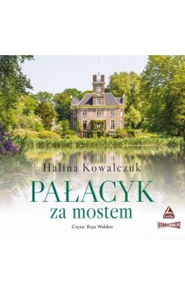 Pałacyk za mostem - Halina Kowalczuk - Audiobook - 978-83-8194-975-0