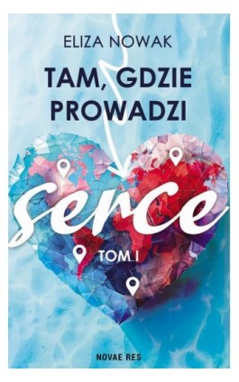 Tam, gdzie prowadzi serce