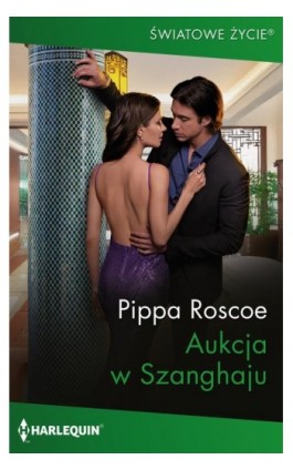 Aukcja w Szanghaju - Pippa Roscoe - Ebook - 978-83-291-1295-6