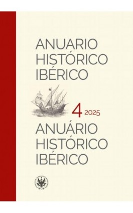 Anuario Histórico Ibérico / Anuário Histórico Ibérico 4/2025 - Ebook
