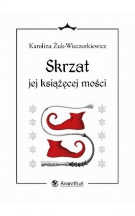 Skrzat jej książęcej mości - Karolina Żuk-Wieczorkiewicz - Ebook - 978-83-969841-3-5