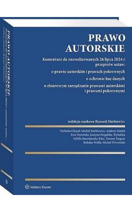 Prawo autorskie. Komentarz do znowelizowanych 26 lipca 2024 r. przepisów ustaw: o prawie autorskim i prawach pokrewnych, o ochro - Andrzej Matlak - Ebook - 978-83-8390-939-4