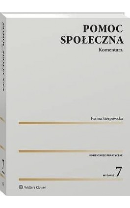 Pomoc społeczna. Komentarz - Iwona Sierpowska - Ebook - 978-83-8390-864-9