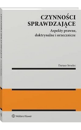 Czynności sprawdzające - Dariusz Strzelec - Ebook - 978-83-8438-208-0