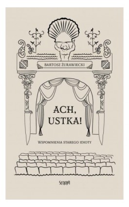 Ach, Ustka! - Bartosz Żurawiecki - Ebook - 978-83-67935-52-4