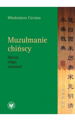 Muzułmanie chińscy - Włodzimierz Cieciura - Ebook - 978-83-235-1456-5