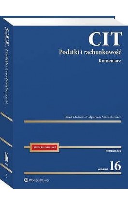 CIT. Komentarz. Podatki i...