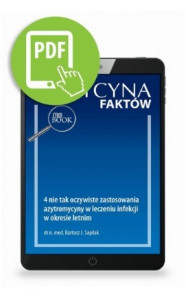 4 nie tak oczywiste zastosowania azytromycyny w leczeniu infekcji w okresie letnim [Medycyna Faktów 2/2023] - Bartosz J. Sapilak - Ebook