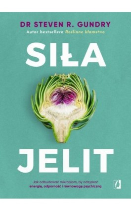 Siła jelit - Steven Gundry - Ebook - 978-83-8417-300-8