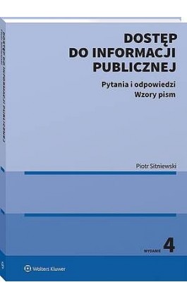 Dostęp do informacji publicznej. Pytania i odpowiedzi. Wzory pism - Piotr Sitniewski - Ebook - 978-83-8438-182-3