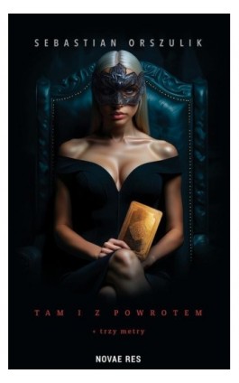 Tam i z powrotem + trzy metry