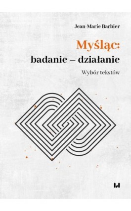 Myśląc: badanie – działanie