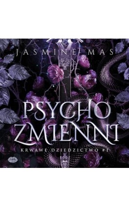 Psychozmienni. Krwawe...