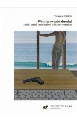 Wymiarowanie zbrodni....