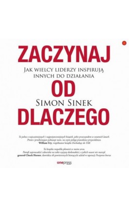 Zaczynaj od DLACZEGO. Jak wielcy liderzy inspirują innych do działania - Simon Sinek - Audiobook - 978-83-289-2811-4