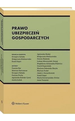 Prawo ubezpieczeń gospodarczych - Agnieszka Kubiak-Cyrul - Ebook - 978-83-8390-868-7