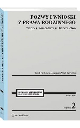 Pozwy i wnioski z prawa rodzinnego. Wzory. Komentarze. Orzecznictwo - Jakub Pawliczak - Ebook - 978-83-8438-159-5
