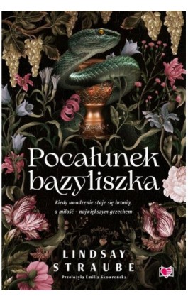 Pocałunek bazyliszka. Split or Swallow. Tom 1 - Lindsay Straube - Ebook - 978-83-8417-659-7
