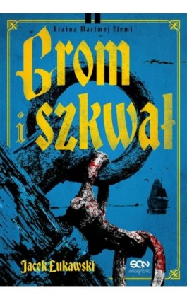 Grom i szkwał - Jacek Łukawski - Ebook - 978-83-8330-979-8