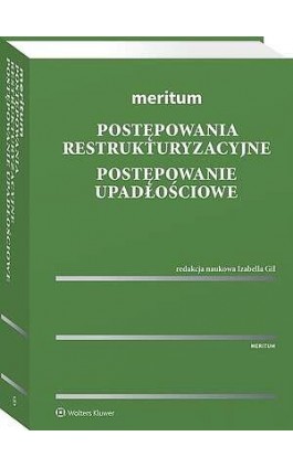 Meritum. Postępowania restrukturyzacyjne. Postępowanie upadłościowe - Kinga Flaga-Gieruszyńska - Ebook - 978-83-8390-862-5