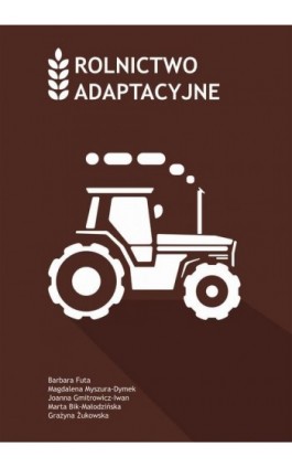 Rolnictwo adaptacyjne - Barbara Futa - Ebook - 978-83-68026-64-1